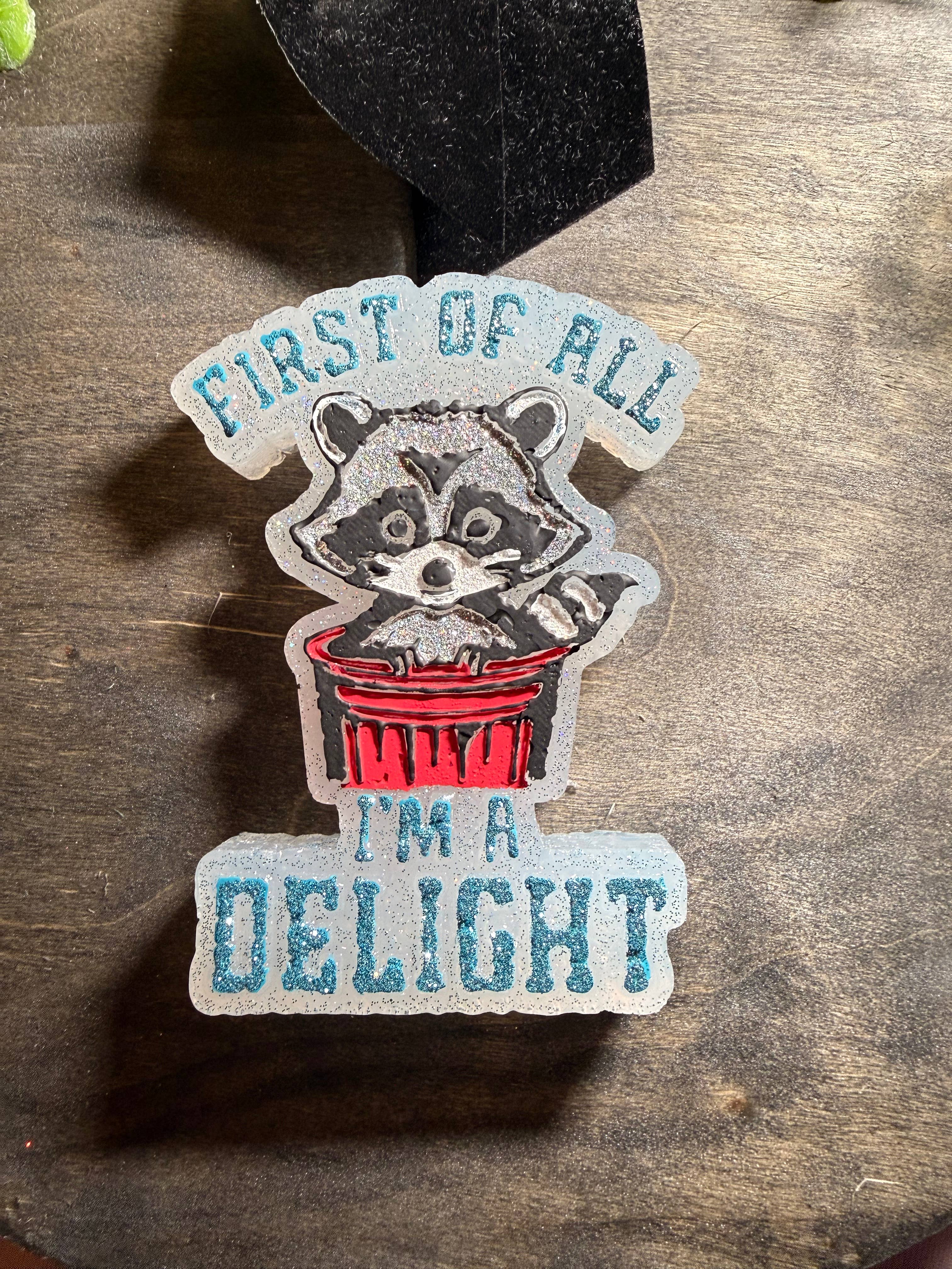 First of all I’m a Delight Freshie